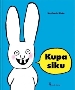 "Kupa siku" - książka autorstwa Stephanie Blake. Wbrew pozorom to nie jest książka o nauce nocnikowania. Mały króliczek bawi się słowem, formą. Książka zabawna, ale nie każdy ten rodzaj poczucia humoru zrozumie.d