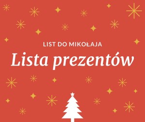 List do Mikołaja - lista prezentów.