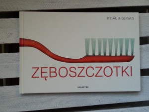 "Zęboszczotki" - Pittau&Gervais. Wydawnictwo Babaryba. Okładka książki.