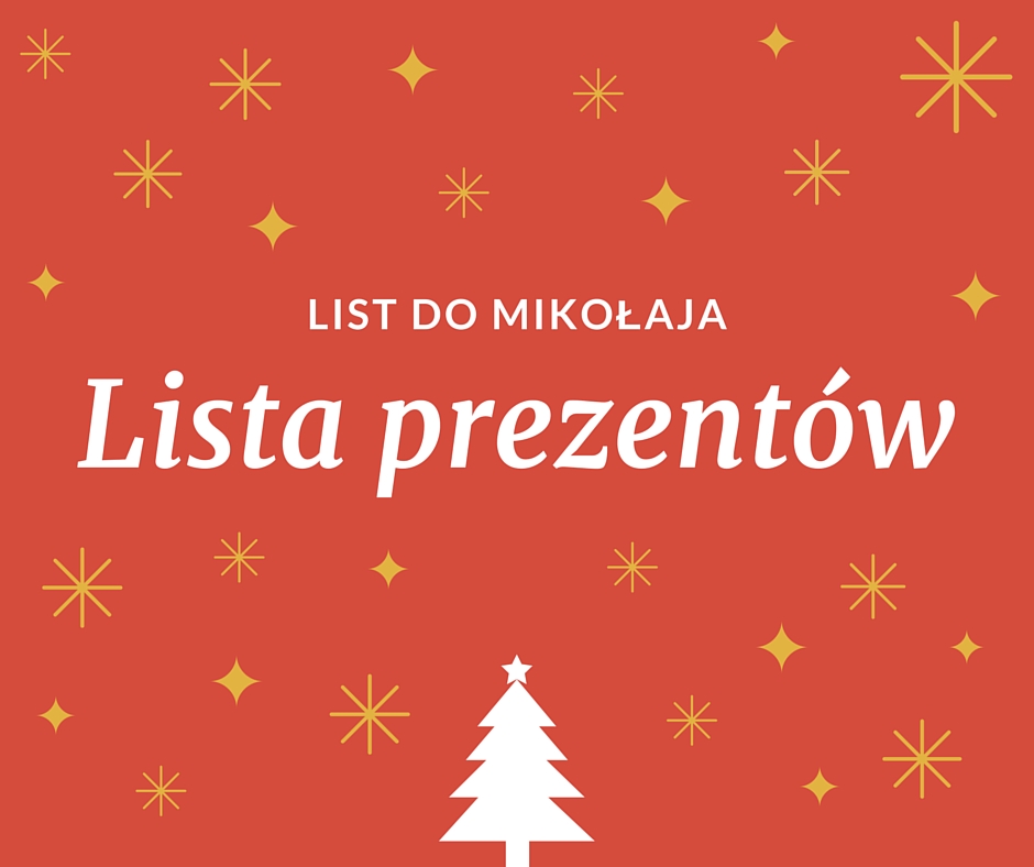 List do Mikołaja - lista prezentów.