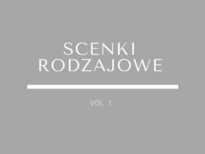 Scenki rodzajowe. Weołe historyjki i rozmowy w ognisku domowym Bamboszy.